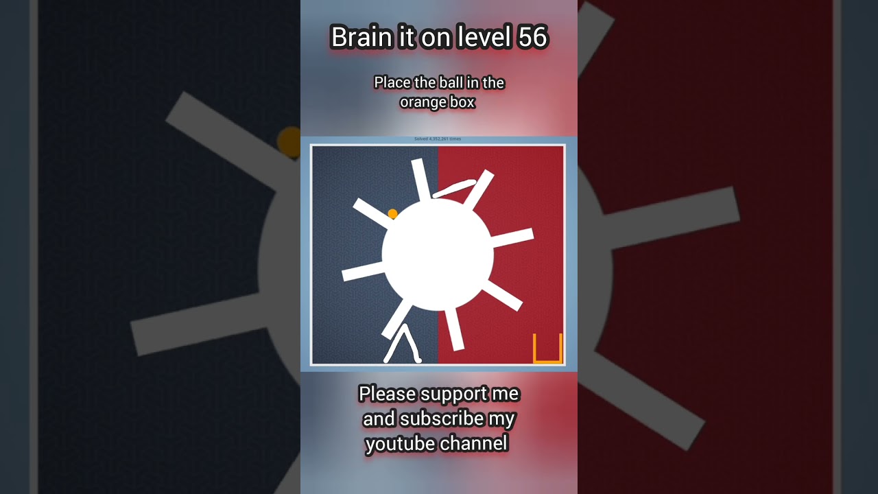 Brain it on level 56 with 3 star 