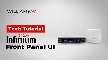 Tech Tutorial: Infinium™ Front Panel UI Walkthrough | Quick Access AV Configuration
