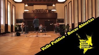 Vello Publico - Bocas Abiertas - The Open Stage Berlin