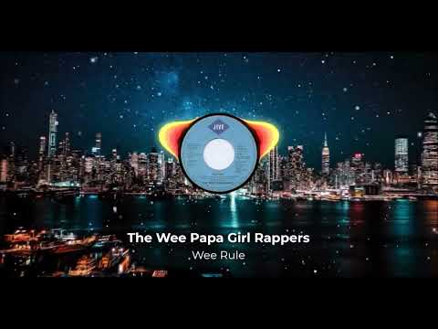 Wee Papa Girl Rappers - Wee Rule