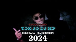DJ HP DISCO TANAH MANADO 2024