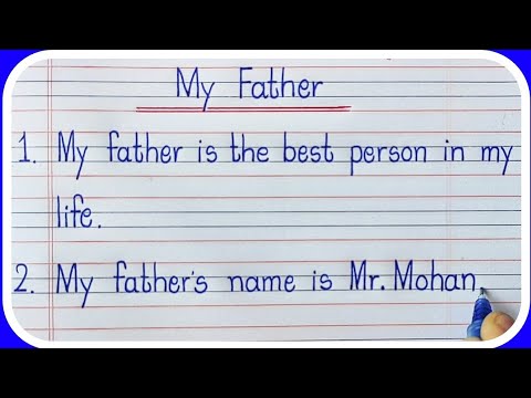 My Father-10 Lines in English Essay Writing/10 Lines 0n My Father in English