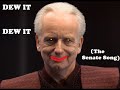 Dew it the senate song