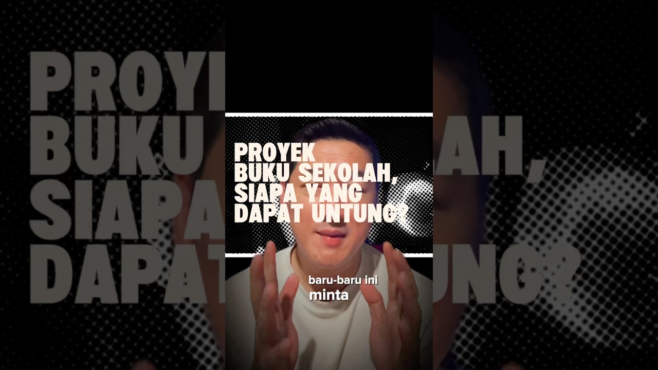 PROYEK BUKU SEKOLAH, SIAPA YANG DAPAT UNTUNG?