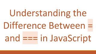 Famous Understanding the Difference Between = and === in JavaScript Net Worth