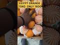 ONLY 1600 RS. 15KG EGYPT ORANGE 72 DANA 17/02/26 AZADPUR MANDI DELHI ###########