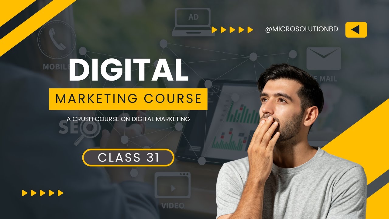 Class 31 | Digital Marketing Course | Microsolution