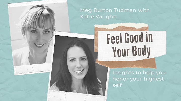 Katie Vaughn Nutrition Feeling Good in Your Own Body