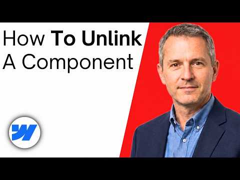 How To Unlink A Component In Webflow