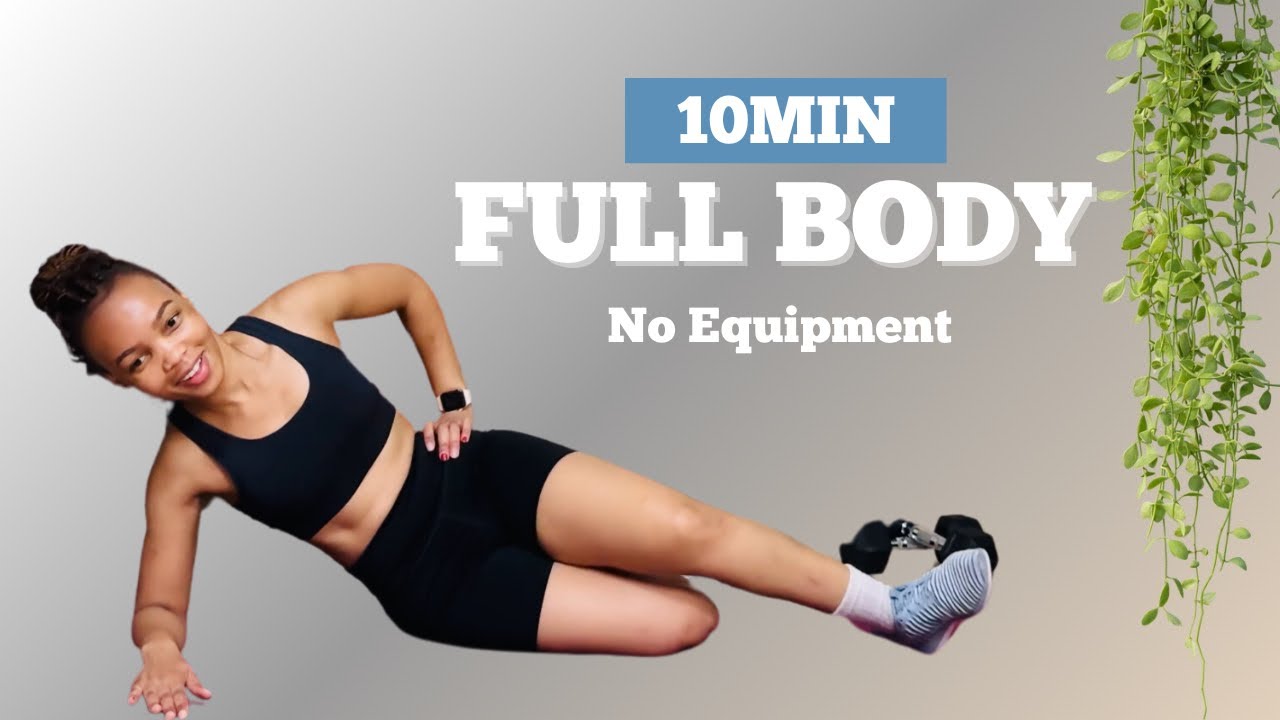 10 Minutes Full Body Workout | Fat burning | No Equipment - YouTube