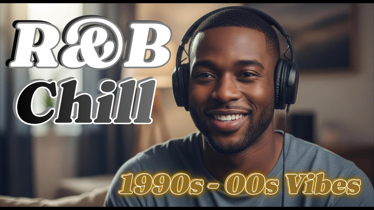 【R&B Chill Soul】Relaxing Music 1990s -2000s Vibes I Soulful & Smooth Groove For Stress Relief