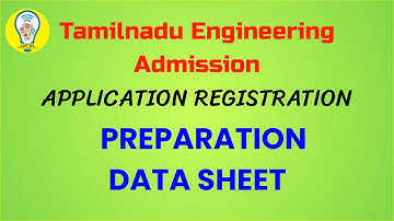 TNEA2021 / APPLICATION ONLINE REGISTRATION DEMO– PREPARATION DATA SHEET MODEL
