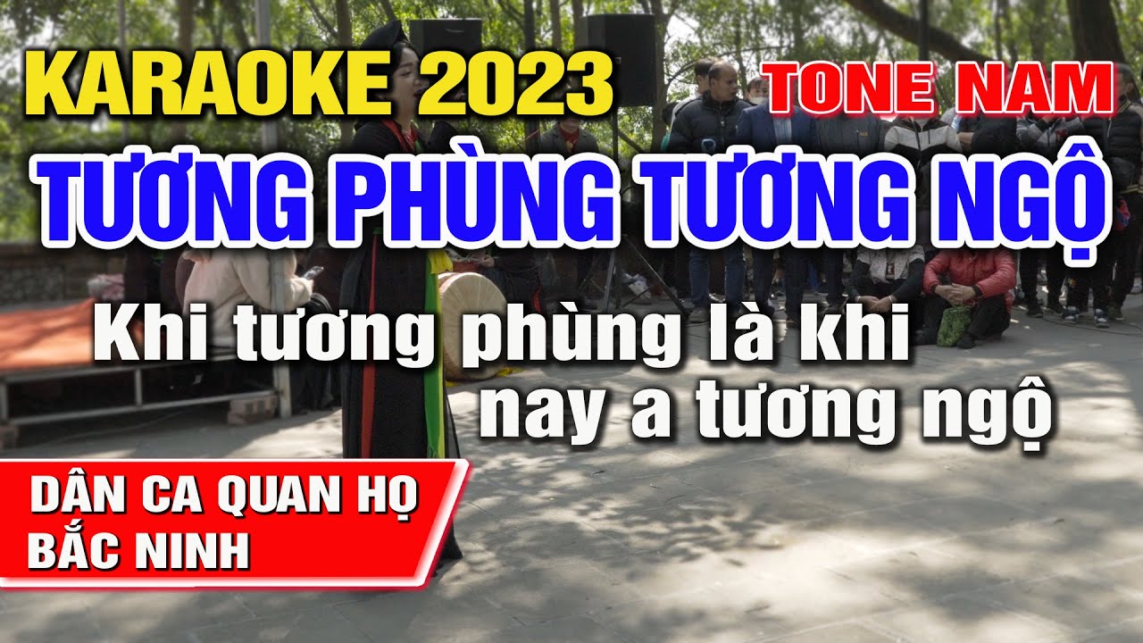 TƯƠNG PHÙNG TƯƠNG NGỘ Karaoke Dân Ca Quan Họ Bắc Ninh I 