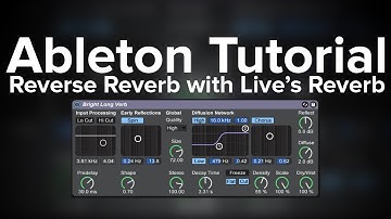 Ableton Tutorial:  Reverse Reverb with Live