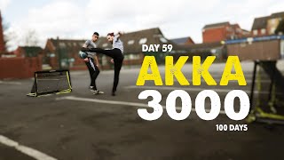 AKKA 3000 | 100 DAYS | Day 59