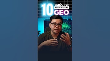 Cách tối ưu GEO cho website chuẩn AI Search (P.2) #geoauditwebsite #aiseo