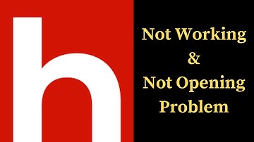 How to Fix Hipi App Not Working & Not Opening Problem in Android & iOS Phones