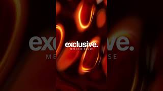 Exclusive Melodic House - 18/09