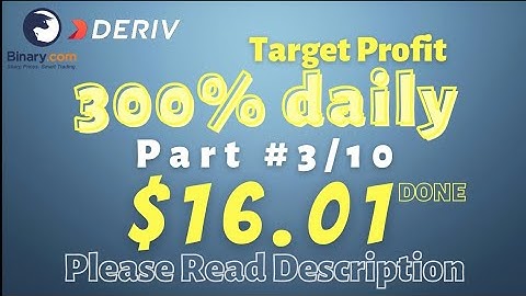 Part#3/10 $16.01 Done $10 to $40 free bot binary.com deriv profit consistent digit differ