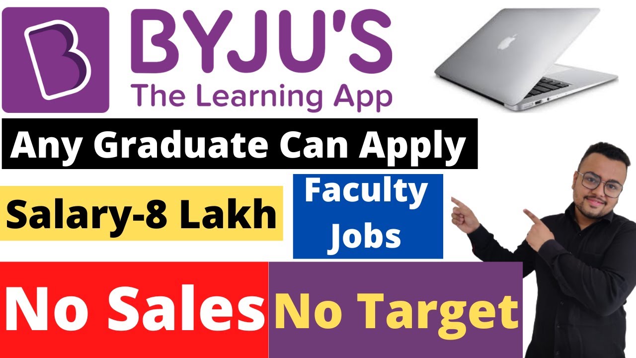 Byjus Hiring Freshers Salary 8 LPA Faculty Job No Sales Latest Byjus hiring freshers salary 8 lpa faculty job no sales latest