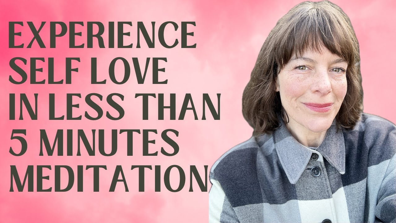 Experience Self Love In Less Than 5 Minutes Meditation ️ - YouTube