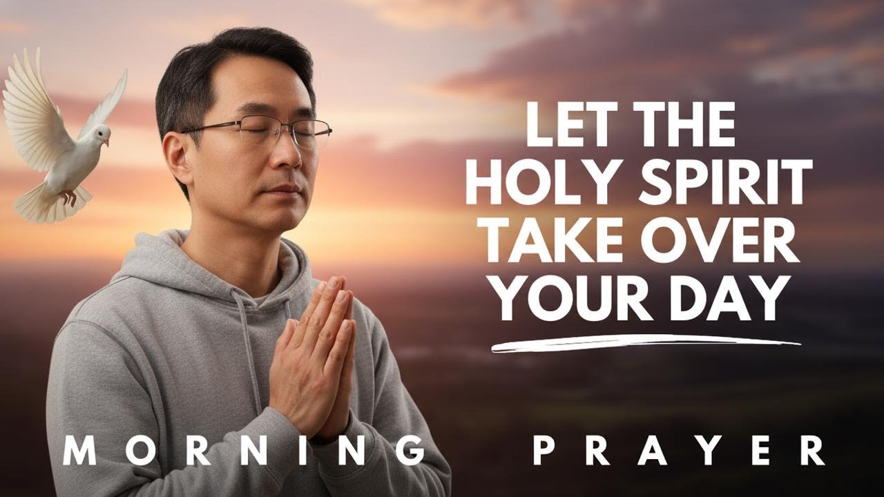 Invite the Holy Spirit In—And Watch Everything Change Morning Prayer ...