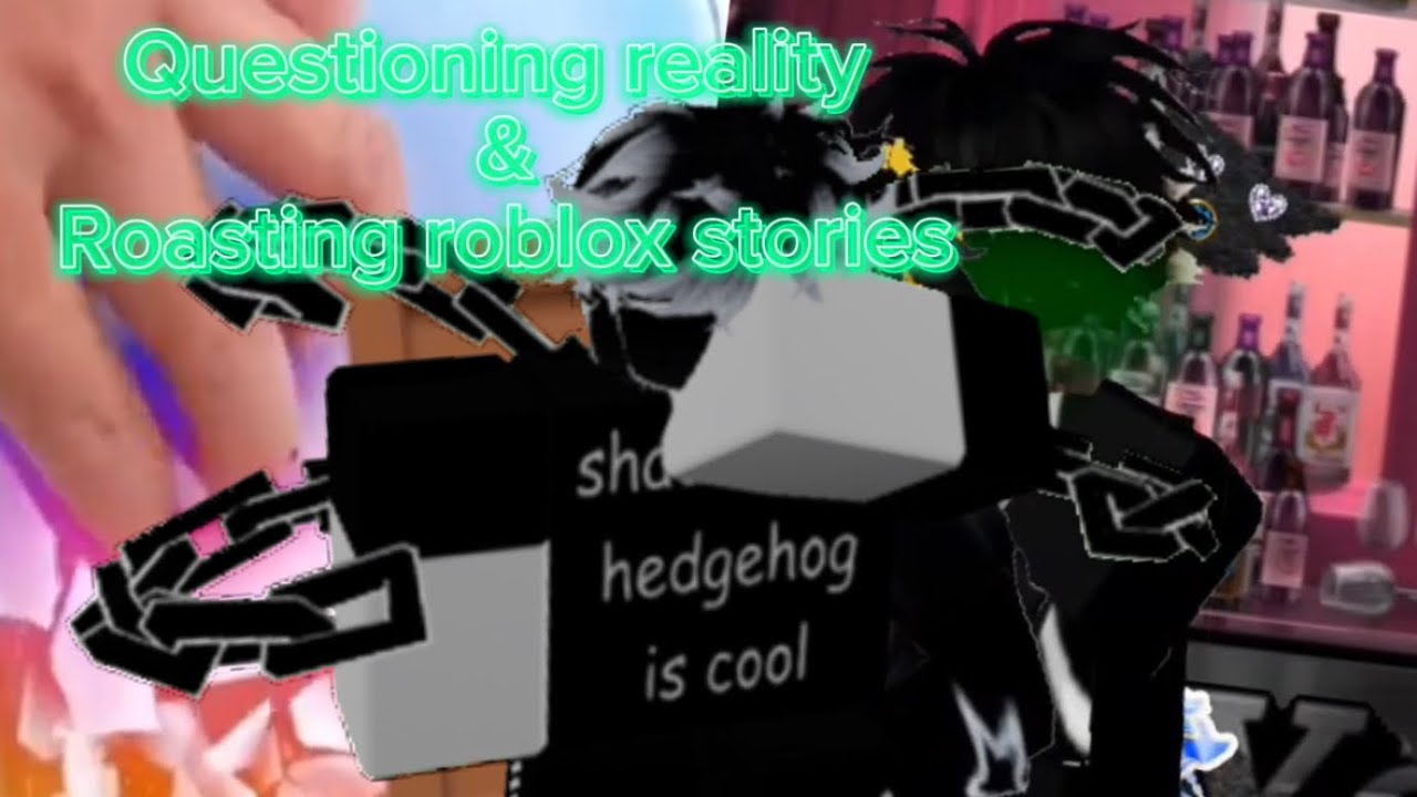 Roasting Roblox Stories 1!1111 YouTube