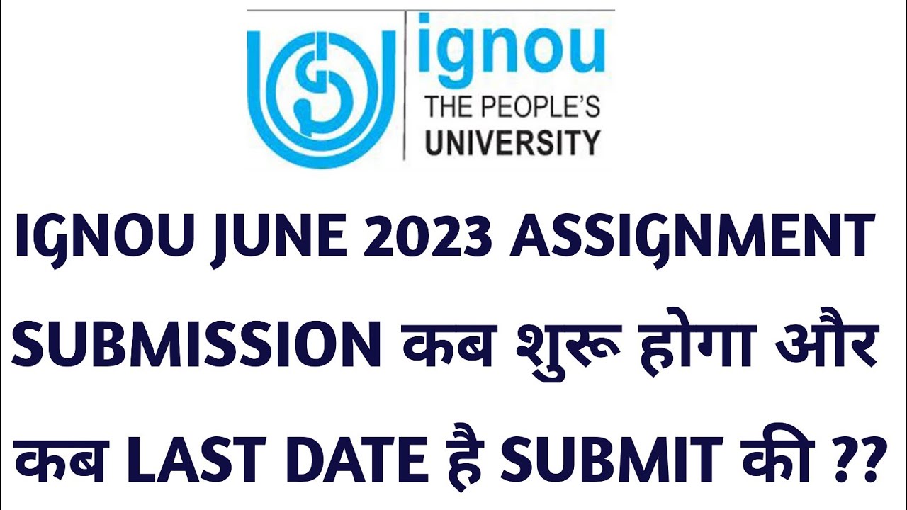 ignou assignment submission update
