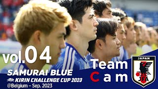 Team Cam vol.04｜ トルコ戦の舞台裏｜KIRIN CHALLENGE CUP 2023＠Belgium - Sep 2023｜SAMURAI BLUE