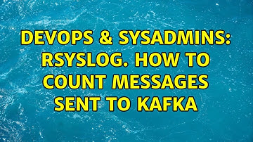 DevOps & SysAdmins: Rsyslog. How to count messages sent to kafka