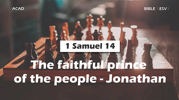 1 Samuel 14The faithful prince of the people - Jon...