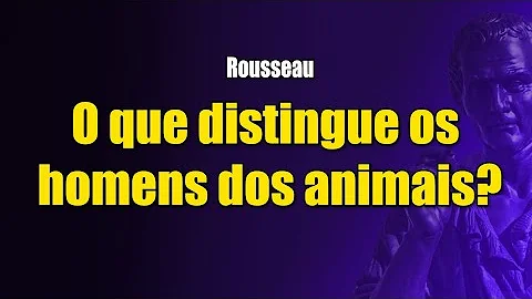 Qual a origem da desigualdade entre os seres humanos?