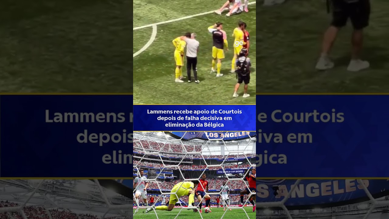 LAMMENS RECEBE APOIO DE COURTOIS APÓS FALHA DECISIVA | #shorts | Copa do Mundo 2026 | ge.globo