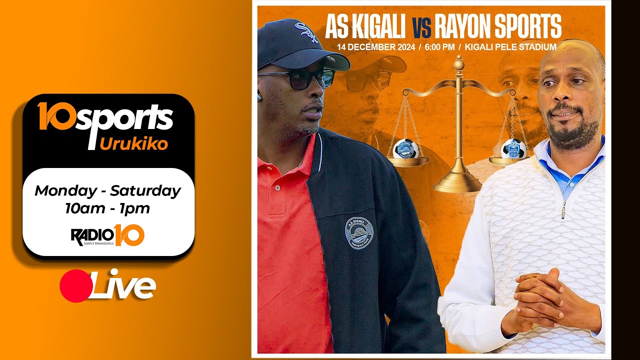 #10SPORTS LIVE 13 12 2024:AMAVUBI YA CHAN YAHAMAGAWE//AS KIGALI IRAKINA ...