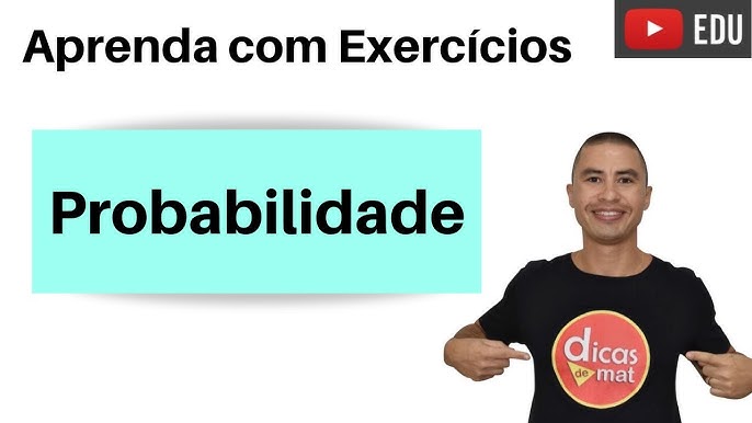 Probabilidade (9º ano Ensino Fundamental) - [Prof Jorge Abreu] 