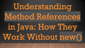 Understanding Method References in Java: How They Work Without new()