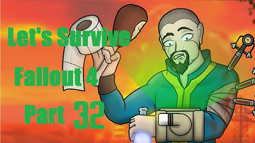 LET"S SURVIVE - (SURVIVAL MODE) - FALLOUT 4 - Part 32