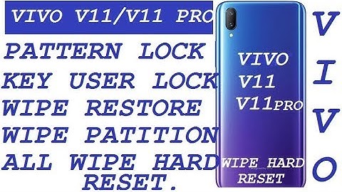 VIVO V11/V11 PRO (2019) PATTERN LOCK || WIPE DATA || WIPE CACHE PARTITION || WIPE HARD RESET.
