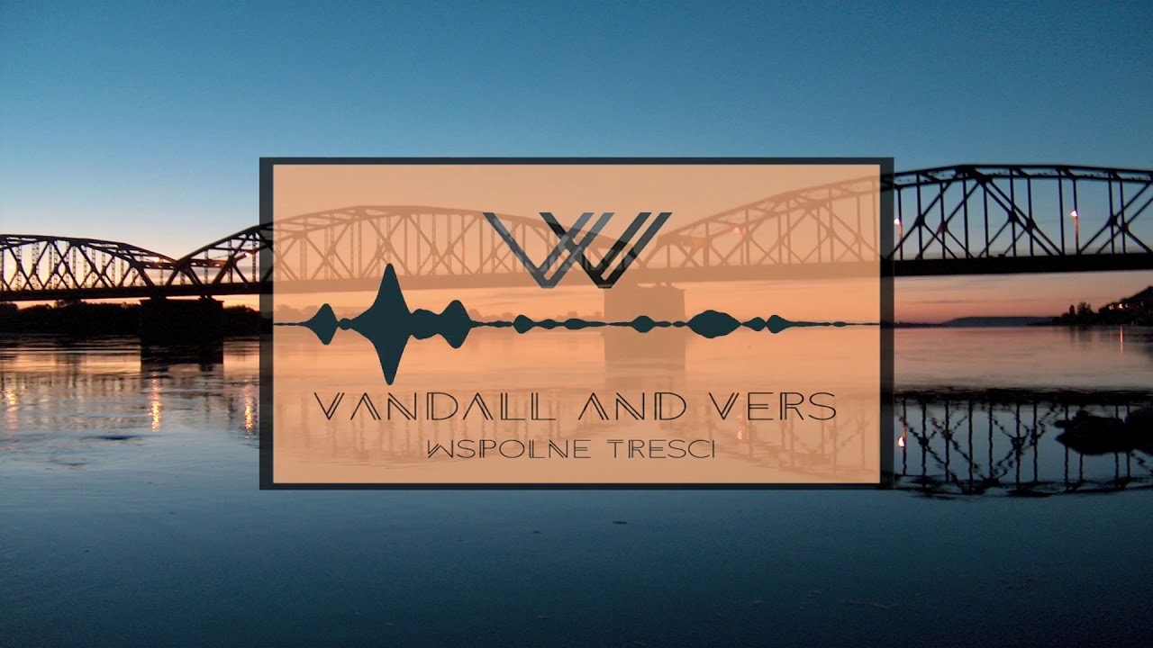 Vandall & Vers - Odłączam się | prod. Riza Penjoel