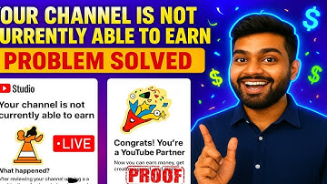 🔥 Your Channel is Not Currently Able to Earn | Monetization Problem Solved 2025 💰