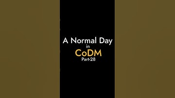 A Normal Day in CoDM | Part-28 |