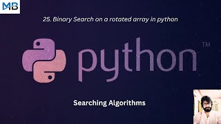 25. Binary Search on a rotated array in python