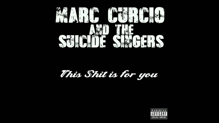Marc Curcio and the Suicide Singers - You Can Brea...