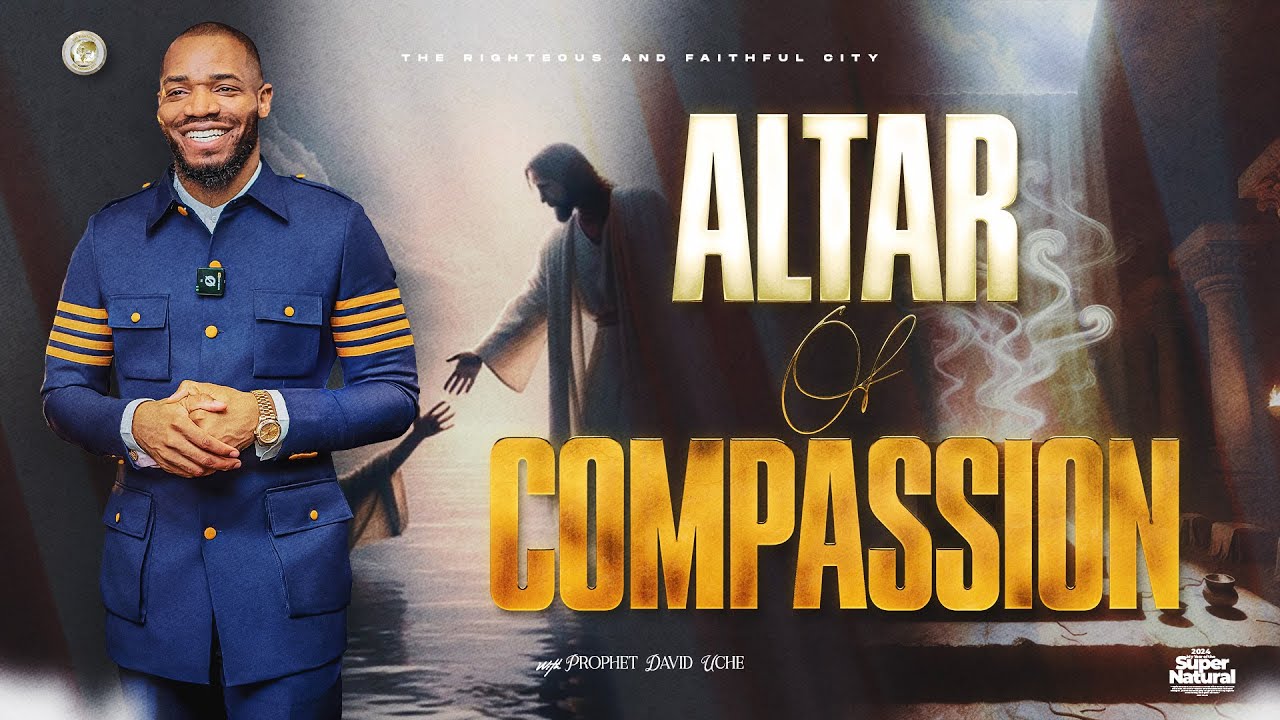 ALTAR OF COMPASSION SERVICE WITH PROPHET DAVID UCHE || TRUTH TV