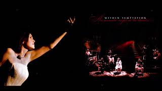 Download Lagu WITHIN TEMPTATION - An Acoustic Night at the Theater (Full Album with Timestamps and in HQ) MP3