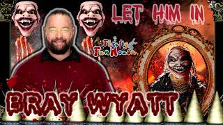 WWE Bray Wyatt RETURN 2022 Theme Song 'Let Me In'   Firefly Funhouse Intro & LYRICS