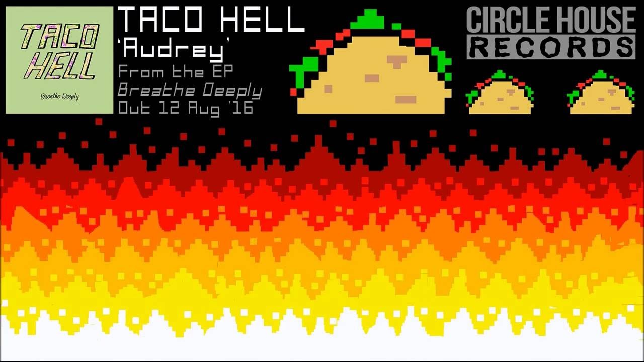 Taco Hell - Audrey