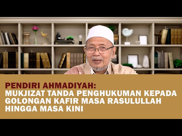 MUKJIZAT TANDA PENGHUKUMAN KEPADA GOLONGAN KAFIR | AL-QURAN MENURUT PENDIRI AHMADIYAH #7 class=