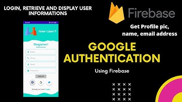 Google authentication with Firebase | Get user data and display in your app | Android Studio
