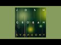 Josh Groban - Symphony (Official Audio)